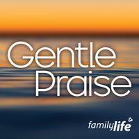 Gentle Praise from Family Life logo