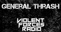 Violent Forces Radio: General Thrash logo